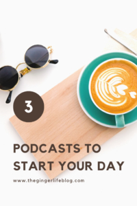 3 podcasts to start your day
